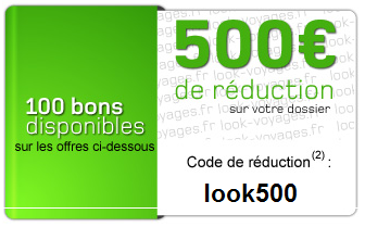 Bon de réduction de 500 et 300€ chez Look Voyages